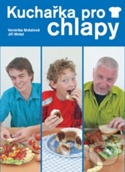 Kniha: Kuchařka pro chlapy (Jiří Motal a Veronika Motalová). Computer Press, 2005 Kniha: Kuchařka pro chlapy (Jiří Motal a Veronika Motalová). Computer Press, 2005