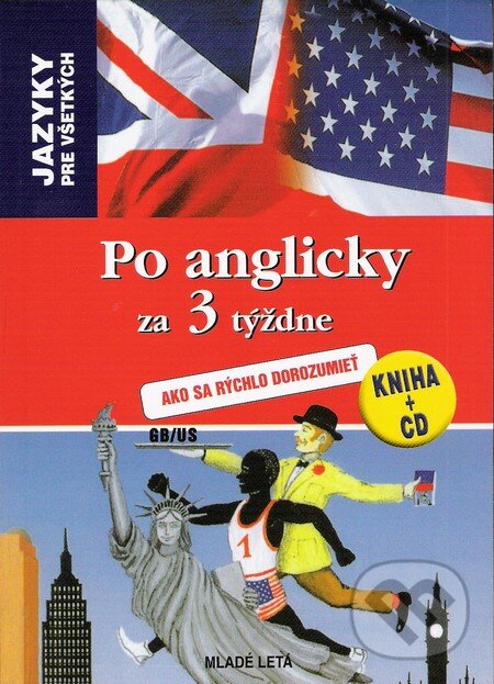 Kniha: Po anglicky za 3 týždne (G. Hardin a kolektív). Slovenské pedagogické nakladateľstvo - Mladé letá, 2009 Kniha: Po anglicky za 3 týždne (G. Hardin a kolektív). Slovenské pedagogické nakladateľstvo - Mladé letá, 2009