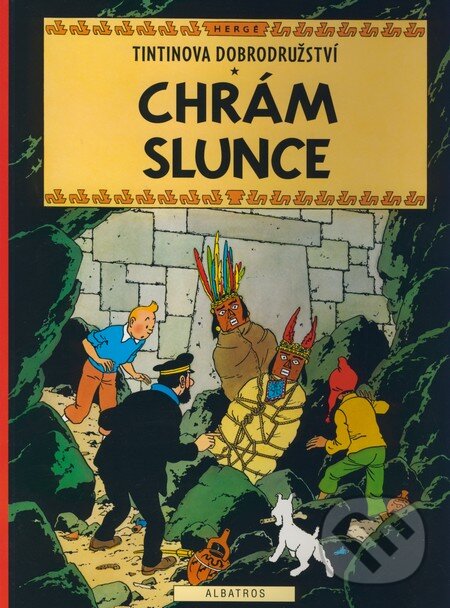 Kniha: Chrám slunce (Hergé). Albatros CZ, 2009 Kniha: Chrám slunce (Hergé). Albatros CZ, 2009