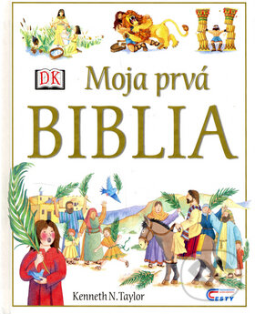 Kniha: Moja prvá Biblia (Agentúra Cesty). Agentúra Cesty, 2006 Kniha: Moja prvá Biblia (Agentúra Cesty). Agentúra Cesty, 2006