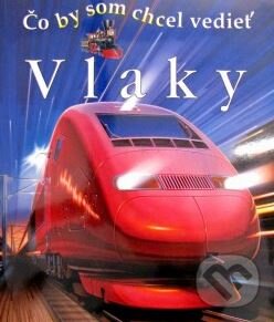 Kniha: Vlaky (Richard Balkwill). Ottovo nakladateľstvo, 2002 Kniha: Vlaky (Richard Balkwill). Ottovo nakladateľstvo, 2002