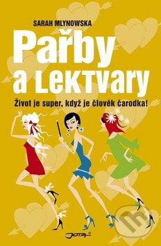 Kniha: Pařby a lektvary (Sarah Mlynowska). Jota, 2009 Kniha: Pařby a lektvary (Sarah Mlynowska). Jota, 2009