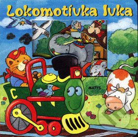 Kniha: Lokomotíva Ivka (Matys). Matys Kniha: Lokomotíva Ivka (Matys). Matys