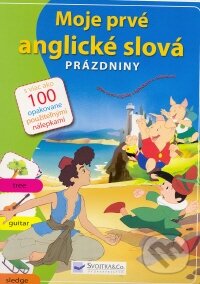 Kniha: Moje prvé anglické slová (Svojtka&Co.). Svojtka&Co., 2008 Kniha: Moje prvé anglické slová (Svojtka&Co.). Svojtka&Co., 2008