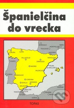 Kniha: Španielčina do vrecka (TOPAS). TOPAS Kniha: Španielčina do vrecka (TOPAS). TOPAS