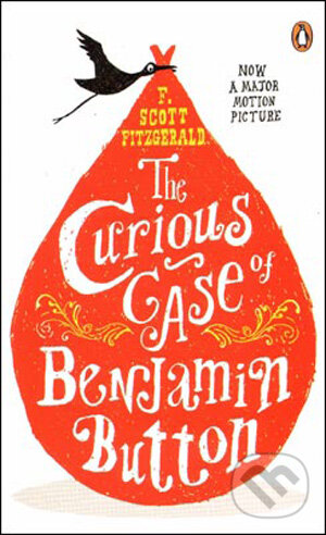 Kniha: The Curious Case of Benjamin Button (Francis Scott Fitzgerald). Penguin Books, 2009 Kniha: The Curious Case of Benjamin Button (Francis Scott Fitzgerald). Penguin Books, 2009