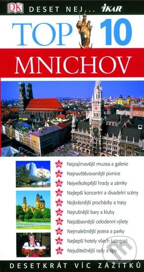 Kniha: TOP 10 - Mnichov (Elfi Ledigová). Ikar CZ, 2006 Kniha: TOP 10 - Mnichov (Elfi Ledigová). Ikar CZ, 2006