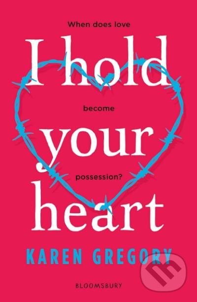 Kniha: I Hold Your Heart (Karen Gregory). Bloomsbury, 2019 Kniha: I Hold Your Heart (Karen Gregory). Bloomsbury, 2019
