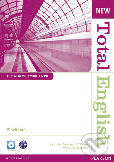 Kniha: New Total English - Pre-Intermediate - Workbook (Will Moreton). Pearson, 2011 Kniha: New Total English - Pre-Intermediate - Workbook (Will Moreton). Pearson, 2011