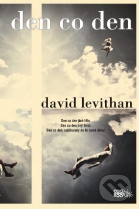 E-kniha: Den co den (David Levithan). CooBoo CZ, 2013 E-kniha: Den co den (David Levithan). CooBoo CZ, 2013