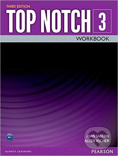 Kniha: Top Notch 3 - Workbook (Joan Saslow). Pearson, 2015 Kniha: Top Notch 3 - Workbook (Joan Saslow). Pearson, 2015