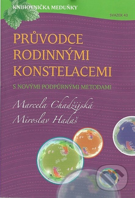 Kniha: Průvodce rodinnými konstelacemi (Miroslav Hadaš). K4K, 2019 Kniha: Průvodce rodinnými konstelacemi (Miroslav Hadaš). K4K, 2019
