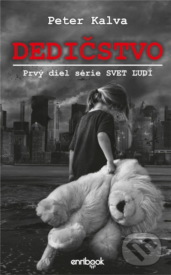 Kniha: Dedičstvo (Peter Kalva). Enribook, 2019 Kniha: Dedičstvo (Peter Kalva). Enribook, 2019