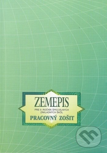 Kniha: Zemepis pre 9. ročník špeciálnych základných škôl (Kvetoslava Mojtová). Expol Pedagogika, 2015 Kniha: Zemepis pre 9. ročník špeciálnych základných škôl (Kvetoslava Mojtová). Expol Pedagogika, 2015
