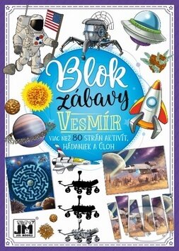 Kniha: Blok zábavy: Vesmír (Jiří Models). Jiří Models, 2019 Kniha: Blok zábavy: Vesmír (Jiří Models). Jiří Models, 2019