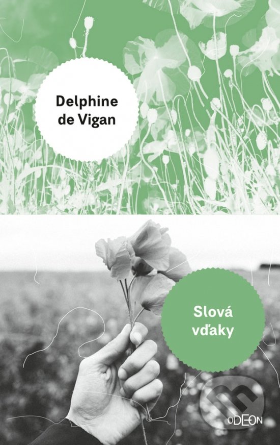 Kniha: Slová vďaky (Delphine de Vigan). Odeon, 2019 Kniha: Slová vďaky (Delphine de Vigan). Odeon, 2019