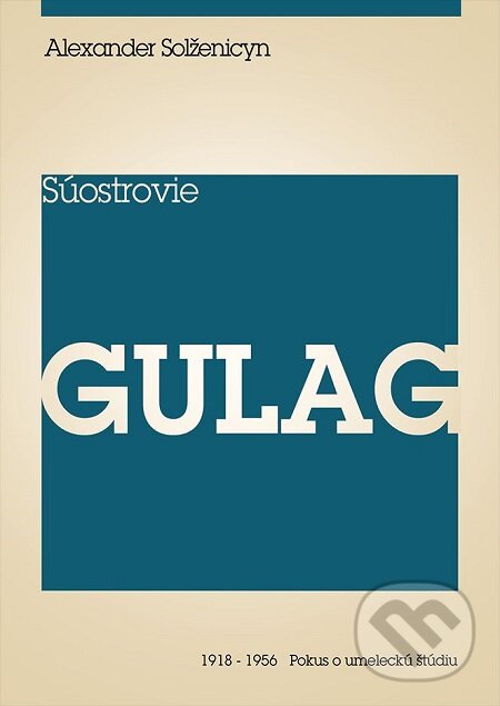 E-kniha: Súostrovie Gulag III (Alexander Solženicyn). Premedia, 2019 E-kniha: Súostrovie Gulag III (Alexander Solženicyn). Premedia, 2019