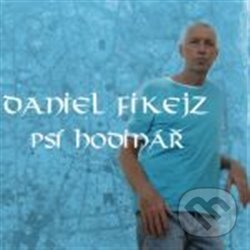 Hudební CD: Psí hodinář (Indies Happy Trails). Indies Happy Trails, 2013 Hudební CD: Psí hodinář (Indies Happy Trails). Indies Happy Trails, 2013