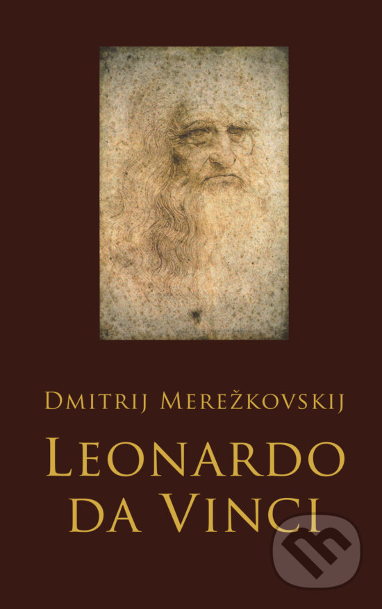 Kniha: Leonardo da Vinci (Dmitrij Merežkovskij). Slovart, 2019 Kniha: Leonardo da Vinci (Dmitrij Merežkovskij). Slovart, 2019