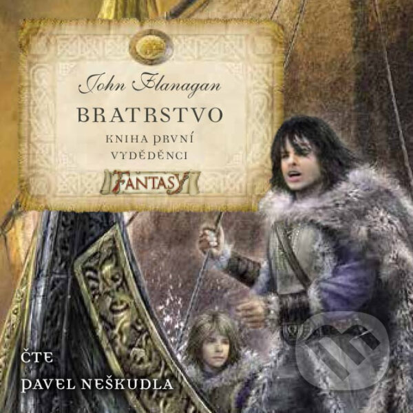 Audiokniha: Bratrstvo Kniha první - Vyděděnci (John Flanagan). Egmont SK, 2019 Audiokniha: Bratrstvo Kniha první - Vyděděnci (John Flanagan). Egmont SK, 2019