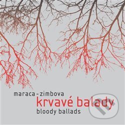 Hudební CD: Krvavé balady (Indies Happy Trails). Indies Happy Trails, 2005 Hudební CD: Krvavé balady (Indies Happy Trails). Indies Happy Trails, 2005