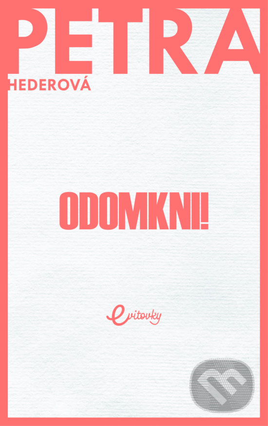 Kniha: Odomkni! (Petra Hederová). MAFRA Slovakia, 2019 Kniha: Odomkni! (Petra Hederová). MAFRA Slovakia, 2019
