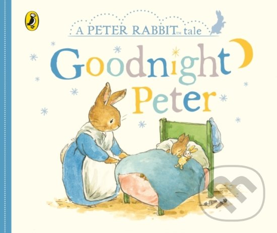 Kniha: Peter Rabbit Tales - Goodnight Peter (Beatrix Potter). Frederick Warne, 2018 Kniha: Peter Rabbit Tales - Goodnight Peter (Beatrix Potter). Frederick Warne, 2018