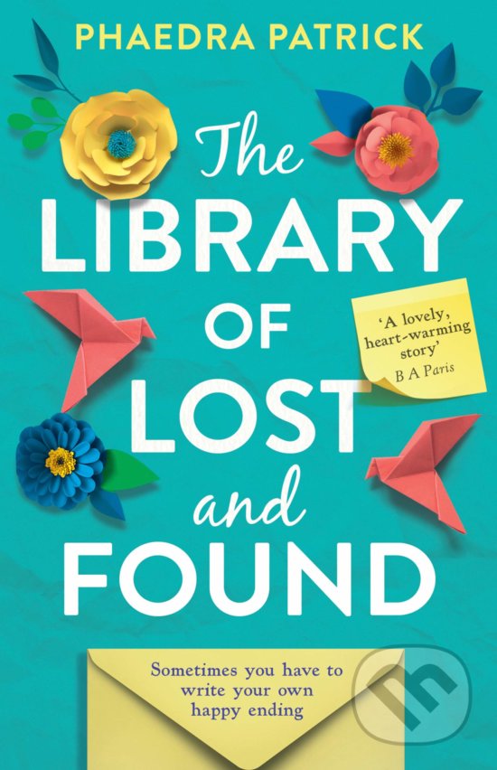 Kniha: The Library of Lost and Found (Phaedra Patrick). HarperCollins, 2019 Kniha: The Library of Lost and Found (Phaedra Patrick). HarperCollins, 2019