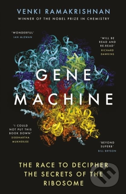 Kniha: Gene Machine (Venki Ramakrishnan). Oneworld, 2019 Kniha: Gene Machine (Venki Ramakrishnan). Oneworld, 2019