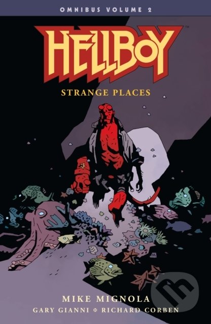 Kniha: Hellboy: Strange Places (Mike Mignola). Dark Horse, 2018 Kniha: Hellboy: Strange Places (Mike Mignola). Dark Horse, 2018