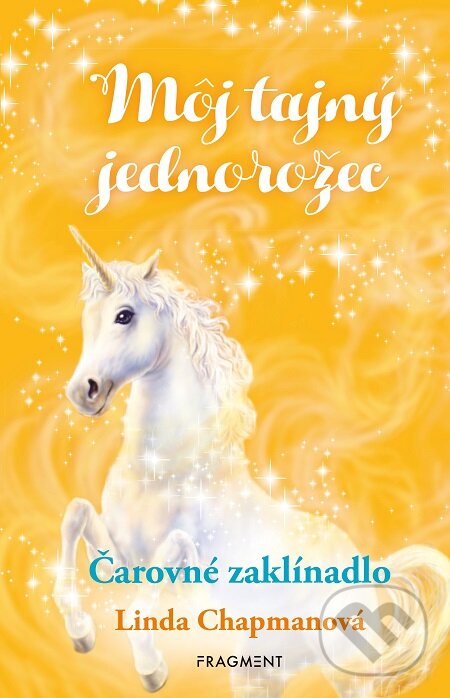 E-kniha: Môj tajný jednorožec: Čarovné zaklínadlo (Linda Chapman). Fragment, 2019 E-kniha: Môj tajný jednorožec: Čarovné zaklínadlo (Linda Chapman). Fragment, 2019