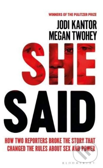 Kniha: She Said (Jodi Kantor a Megan Twohey). Bloomsbury, 2019 Kniha: She Said (Jodi Kantor a Megan Twohey). Bloomsbury, 2019