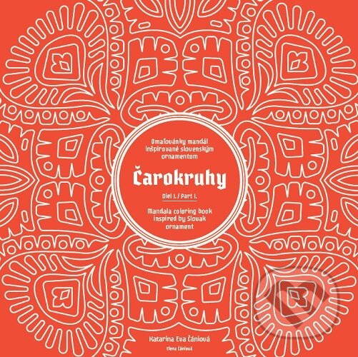 Kniha: Čarokruhy - Diel I./ Part I. (Elena Čániová a Katarína Eva Čániová). Communications House, 2019 Kniha: Čarokruhy - Diel I./ Part I. (Elena Čániová a Katarína Eva Čániová). Communications House, 2019