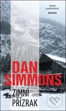 Kniha: Zimní přízrak (Dan Simmons). Fobos, 2019 Kniha: Zimní přízrak (Dan Simmons). Fobos, 2019