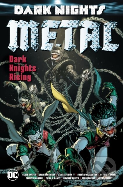 Kniha: Dark Nights: Metal (Joshua Williamson a Peter J. Tomasi). DC Comics, 2018 Kniha: Dark Nights: Metal (Joshua Williamson a Peter J. Tomasi). DC Comics, 2018