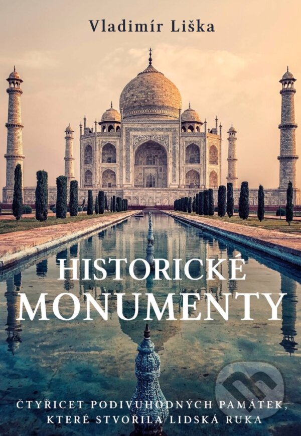 E-kniha: Historické monumenty (Vladimír Liška). XYZ, 2019 E-kniha: Historické monumenty (Vladimír Liška). XYZ, 2019