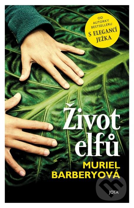 E-kniha: Život elfů (Muriel Barbery). Jota, 2019 E-kniha: Život elfů (Muriel Barbery). Jota, 2019