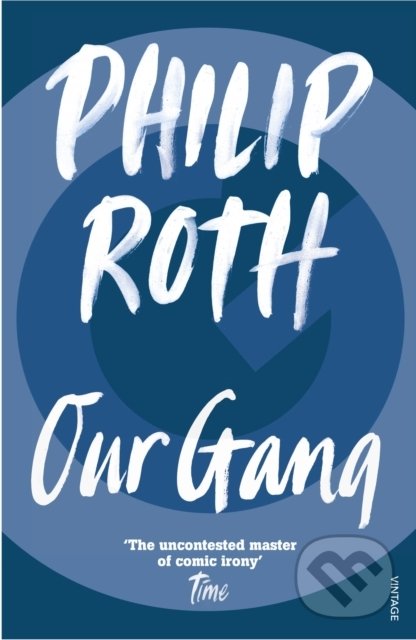 Kniha: Our Gang (Philip Roth). Vintage, 1994 Kniha: Our Gang (Philip Roth). Vintage, 1994