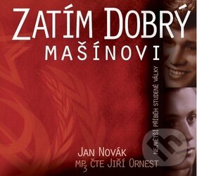 Audiokniha: Zatím dobrý Mašínovi (Jan Novák a Jiří Ornest). Radioservis, 2013 Audiokniha: Zatím dobrý Mašínovi (Jan Novák a Jiří Ornest). Radioservis, 2013