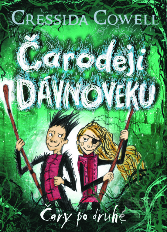 Kniha: Čarodeji dávnoveku - Čary po druhé (Cressida Cowell). Slovart, 2019 Kniha: Čarodeji dávnoveku - Čary po druhé (Cressida Cowell). Slovart, 2019