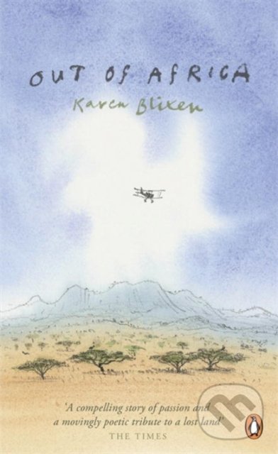 Out of Africa - Karen Blixen, Penguin Books, 2011