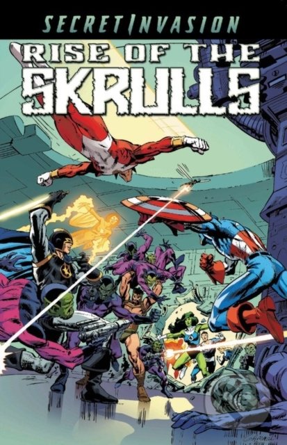 Kniha: Secret Invasion (Roger Stern, Roy Thomas a Stan Lee). Marvel, 2018 Kniha: Secret Invasion (Roger Stern, Roy Thomas a Stan Lee). Marvel, 2018