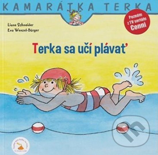 Kniha: Terka sa učí plávať (Liane Schneider a Eva Wenzel-Bürger). Verbarium, 2019 Kniha: Terka sa učí plávať (Liane Schneider a Eva Wenzel-Bürger). Verbarium, 2019