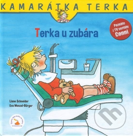 Kniha: Terka u zubára (Eva Wenzel-Burger a Liane Schneider). Verbarium, 2019 Kniha: Terka u zubára (Eva Wenzel-Burger a Liane Schneider). Verbarium, 2019