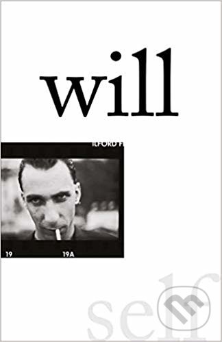 Kniha: Will (Will Self). Viking, 2019 Kniha: Will (Will Self). Viking, 2019