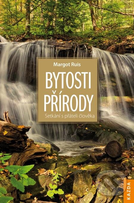 E-kniha: Bytosti přírody (Margot Ruis). Nakladatelství KAZDA, 2019 E-kniha: Bytosti přírody (Margot Ruis). Nakladatelství KAZDA, 2019