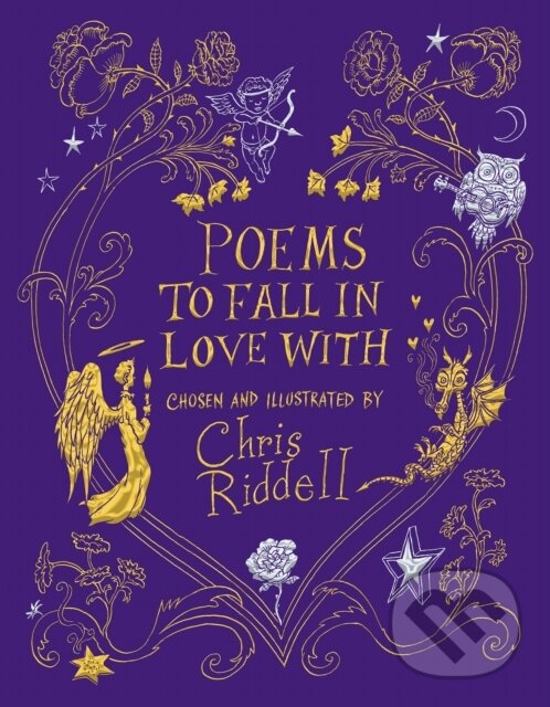 Kniha: Poems to Fall in Love With (Chris Riddell). MacMillan, 2019 Kniha: Poems to Fall in Love With (Chris Riddell). MacMillan, 2019