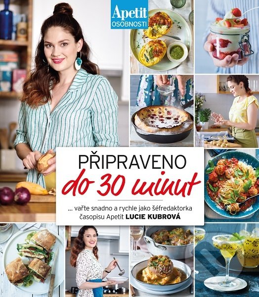 Kniha: Připraveno do 30 minut (Lucie Kubrová). BURDA Media 2000, 2019 Kniha: Připraveno do 30 minut (Lucie Kubrová). BURDA Media 2000, 2019