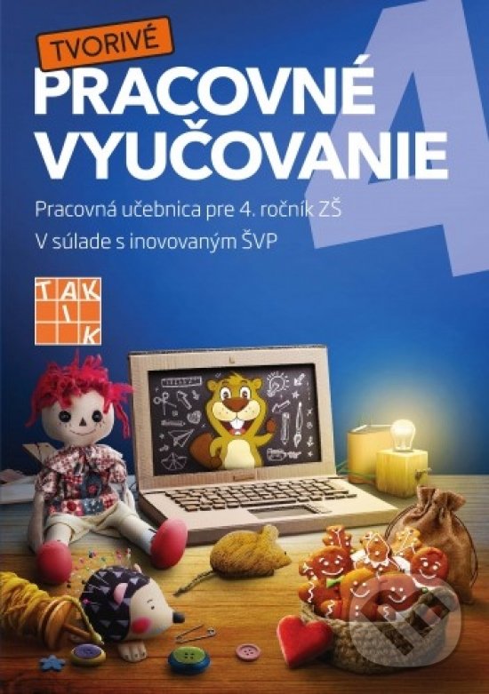 Kniha: Pracovné vyučovanie (Mária Vargová a Zuzana Bruchterová). Taktik, 2019 Kniha: Pracovné vyučovanie (Mária Vargová a Zuzana Bruchterová). Taktik, 2019