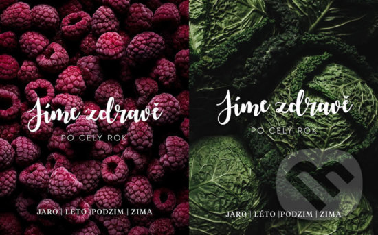 Kniha: Jíme zdravě po celý rok - Jaro, Léto, Podzim, Zima (Fitrecepty). Fitrecepty, 2019 Kniha: Jíme zdravě po celý rok - Jaro, Léto, Podzim, Zima (Fitrecepty). Fitrecepty, 2019